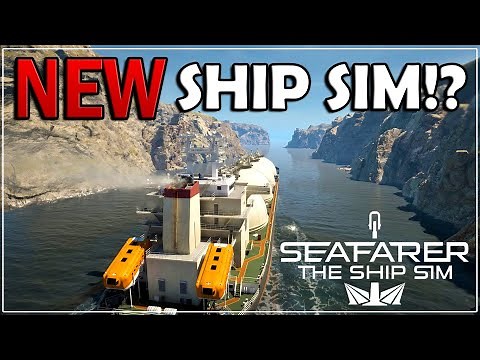NEW SHIP SIM COMING SOON - Seafarer: The Ship Sim!