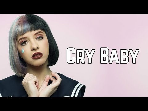 Melanie Martinez - Cry Baby (Clean Lyrics)