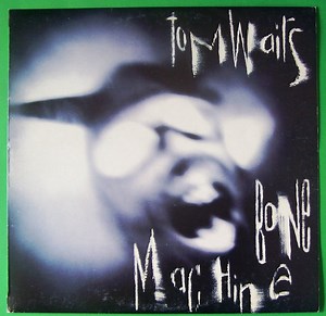Tom Waits - Bone Machine