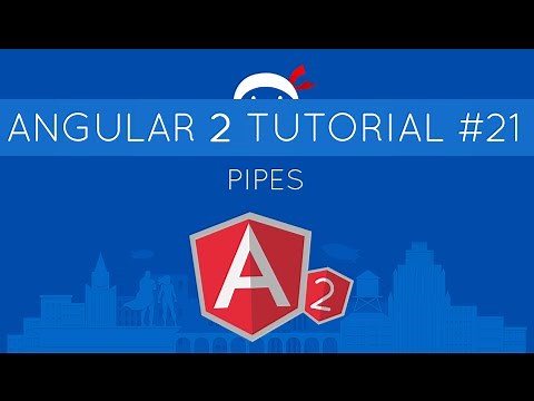 Angular 2 Tutorial #21 - Pipes