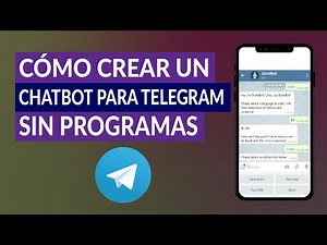¿Cómo Crear un Chatbot para Telegram sin Programas? - Guía Paso a Paso