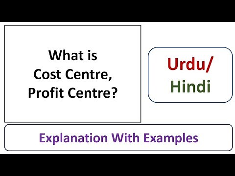 What is Cost Centre? What is Profit Centre? Explanation with Examples-Cost & Management Accounting