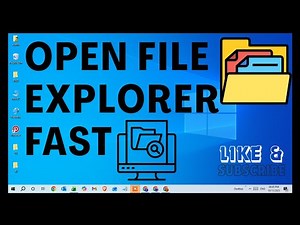 How To Open File Explorer Fast In Windows 10