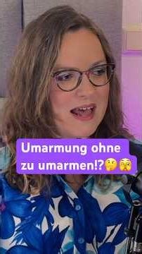 Umarmung ohne zu umarmen?!🤔🫣 #podcastclips #helenebockhorst