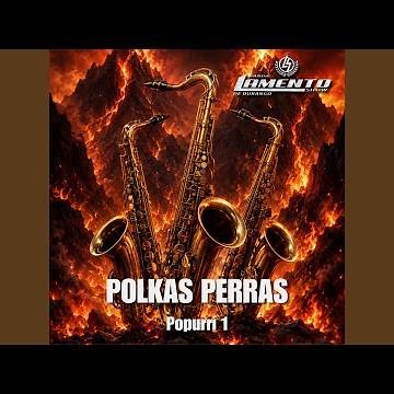 Polkas Perras Popurrí 1