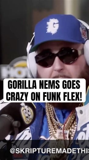 GORILLA NEMS Goes CRAZY on FUNK FLEX! (REMIX)