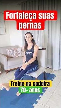 Exercícios para Idosos na CADEIRA que FORTALECEM as PERNAS! FAÇA AGORA