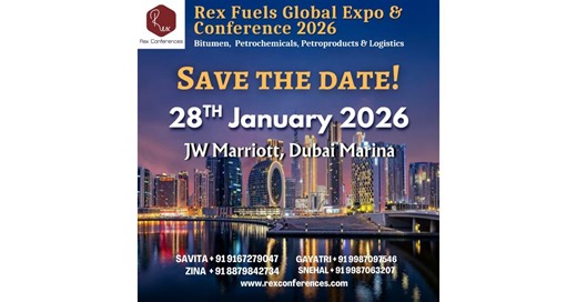 Dubai to Host the Biggest Networking Event for Bitumen, Petrochemicals, Petroproducts & Logistics on 28th January 2026