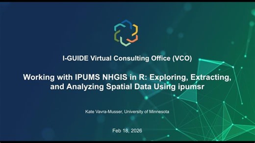 IPUMS NHGIS with R: Recording Available | NSF I-GUIDE posted on the topic | LinkedIn