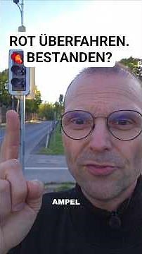 Bei Rot über die Ampel: Warum sie trotzdem bestanden hat.