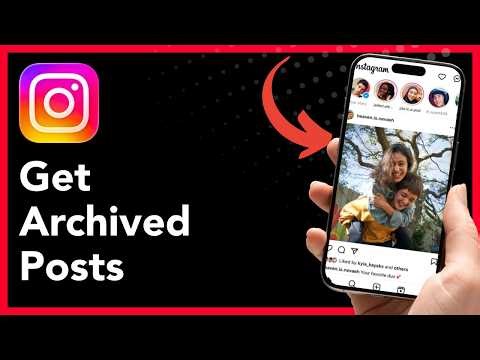 How to Get Archived Posts on Instagram
