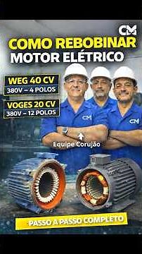 How to rewind a WEG 40HP 380V 4P motor and a VOGES 20HP 380V 12-pole motor.