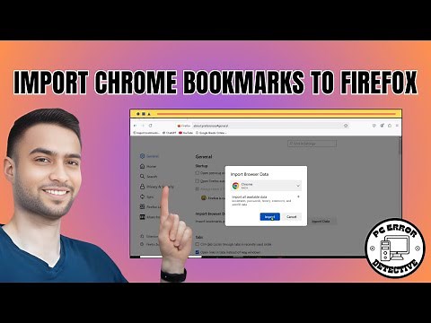 How to Import Chrome Bookmarks to Firefox | Full Guide