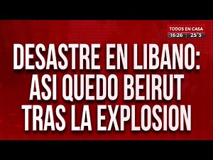 Así quedó Beirut tras la explosión