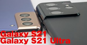 「Galaxy S21 Ultra」レビュー、1億800万画素カメラや光学3倍・10倍レンズに注目