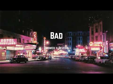 Bad - Michael Jackson (Slowed + Reverb)