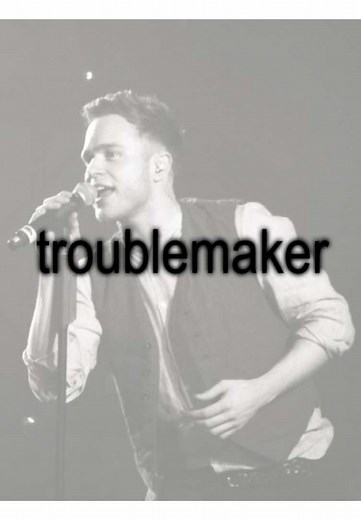 Canción 'Troublemaker' de Olly Murs en mi lista