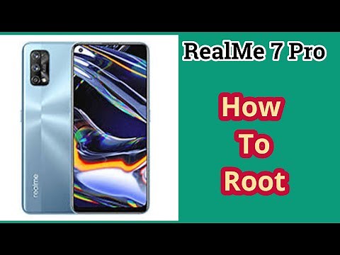How To Root Realme 7 Pro