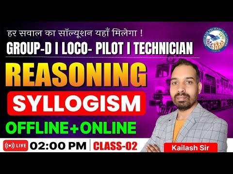 RRB Group-D | Loco Pilot | Technician 2025 | Reasoning Class 02 | SYLLOGISM