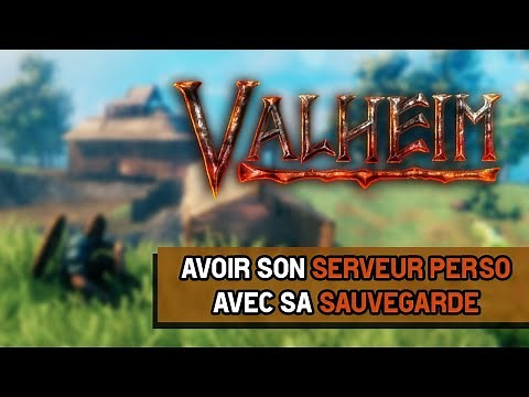 How to install your Valheim dedicated server with your personal backup? [French Guide]
