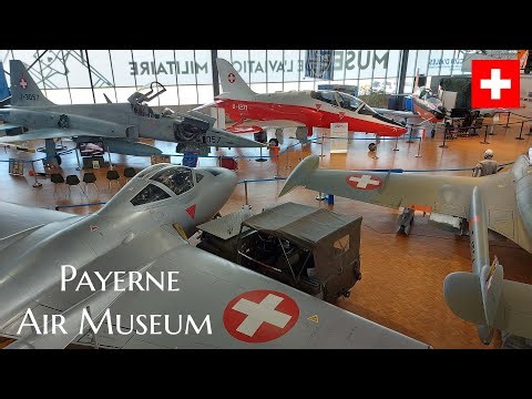 Aviation Museums of the World - Payerne Air Museum Switzerland & Swiss Air Force F/A 18 Hornets