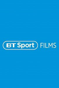 BT Sport Films (2013-2024) - TV Show