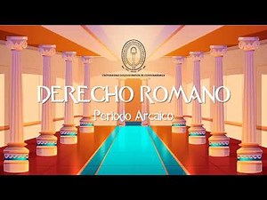 DERECHO ROMANO EN EL PERIODO ARCAICO