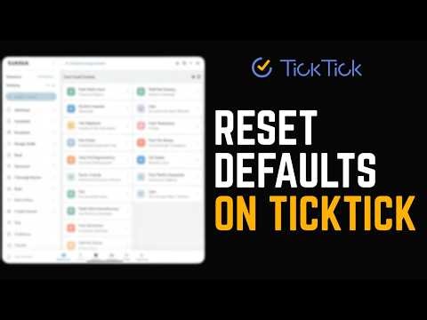 How to Reset Task Default Settings (TickTick Tutorial)