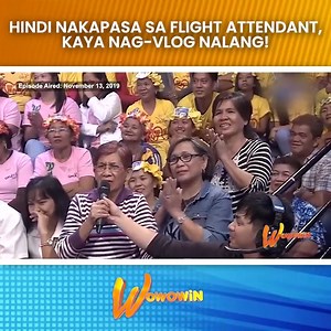 WOWOWIN: HINDI NAKAPASA SA FLIGHT ATTENDANT, KAYA NAG-VLOG NALANG! Ano ba ang vlogger?! #Wowowin | Wilyonaryo