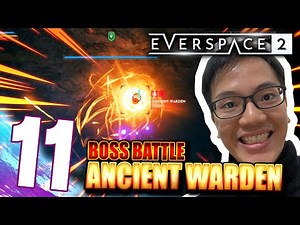 EVERSPACE 2: PART 11 BOSS BATTLE Ancient Warden, Smoke & Mirror
