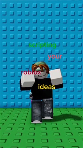 scripting your roblox ideas