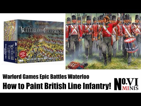 How to Speedily Paint Warlord Games’ Epic Battles Waterloo British Line Infantry!