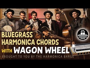 Learn Harmonica Chord Theory Through Wagon Wheel ( C Harp Required)