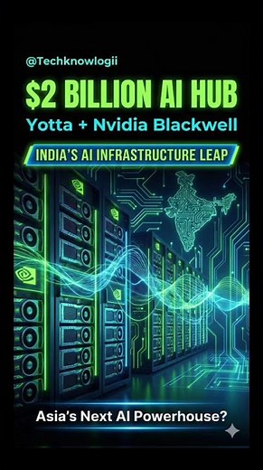 Yotta to Build $2 Billion AI Hub Powered by Nvidia Blackwell Chips