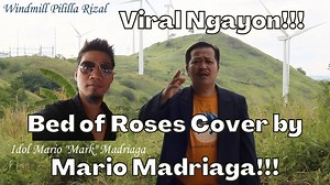 Viral Ngayon Bed of Roses Cover by Mario Madriaga!!!😎😘😲😁🎤🎧🎼🎹🎸 Bon Jovi - Bed Of Roses (Official Music Video) https://www.youtube.com/watch?v=NvR60Wg9R7Q Cover by: Mario Madriaga YouTube Channel: https://www.youtube.com/channel/UCiSB8SSn8HXSC9gpmw8QA5Q/videos Facebook Page: https://www.facebook.com/Mmvox T-SHIRTS FOR SALE!!! BUY 1 TAKE 1 !!! FREE DELIVERY @ NCR!!! Small & Medium = Php 500/Pc. Large & Extra Large = Php 600/Pc. 2XL,3XL & 5XL = Php 700/Pc. ORDER NOW!!! https://form.jotform.
