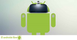 Android VR: Qué podría aportar el nuevo sistema de realidad virtual