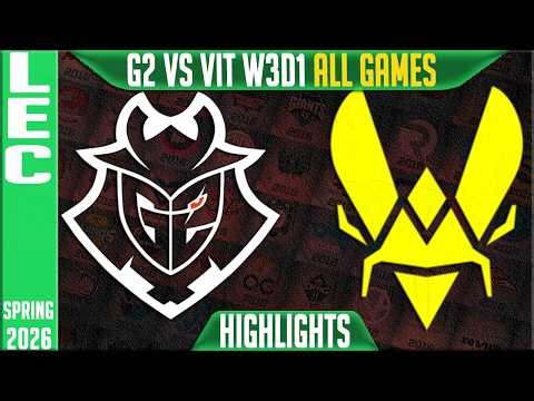 G2 vs VIT Highlights ALL GAMES | LEC Spring 2026 W3D1 | G2 Esports vs Team Vitality