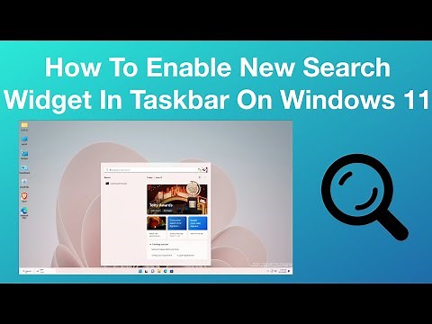 How to Enable New Search Widget in Taskbar on Windows 11