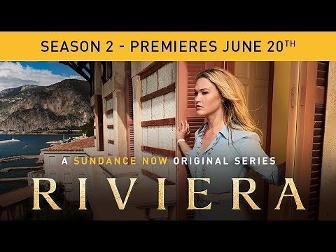 Riviera - Season 2 Official Trailer [HD] | A Sundance Now Original Series