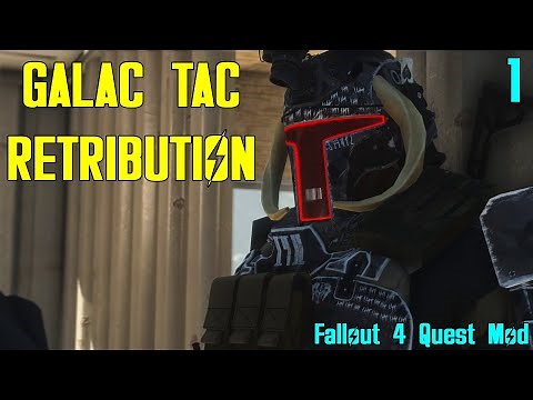 Fallout 4: Galac Tac Retribution - Tactical Mandalorian Quest Mod Part 1