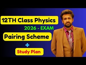 12th Class Physics Pairing Scheme 2026 - 2nd Year physics Pairing Scheme