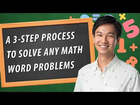 A 3-Step Process to Solve Any Math Word Problems