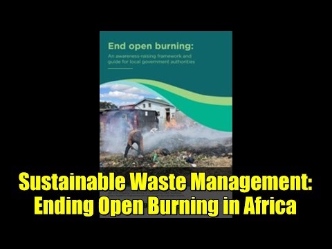 Sustainable Waste Management: Ending Open Burning in Africa