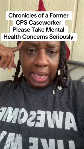 Please Take Mental Health Concerns Seriously — Former CPS Caseworker Story