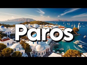 Paros, Greece - Best Things To Do & Visit | Travel Guide