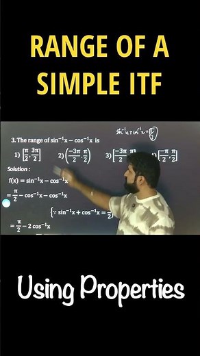 Range of Inverse Trigonometric Function Using Properties | JEE | Class 12 Boards