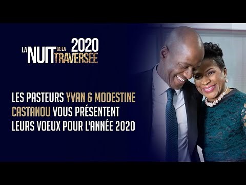 PASTORS YVAN AND MODESTINE CASTANOU PRESENT THEIR WISHES FOR THE YEAR 2020