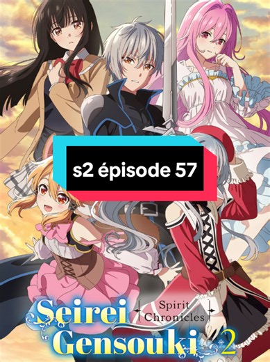 Réincarné en pauvre orphelin, il devient le magicien le plus puissant s2 épisode 57 en français #anime #adventure #animeedit #manga #pourtoii