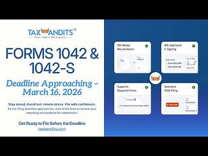 Form 1042 & 1042-S Due March 16, 2026 | E-File with TaxBandits