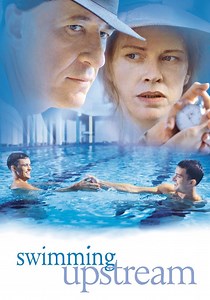 Swimming Upstream - movie: watch stream online